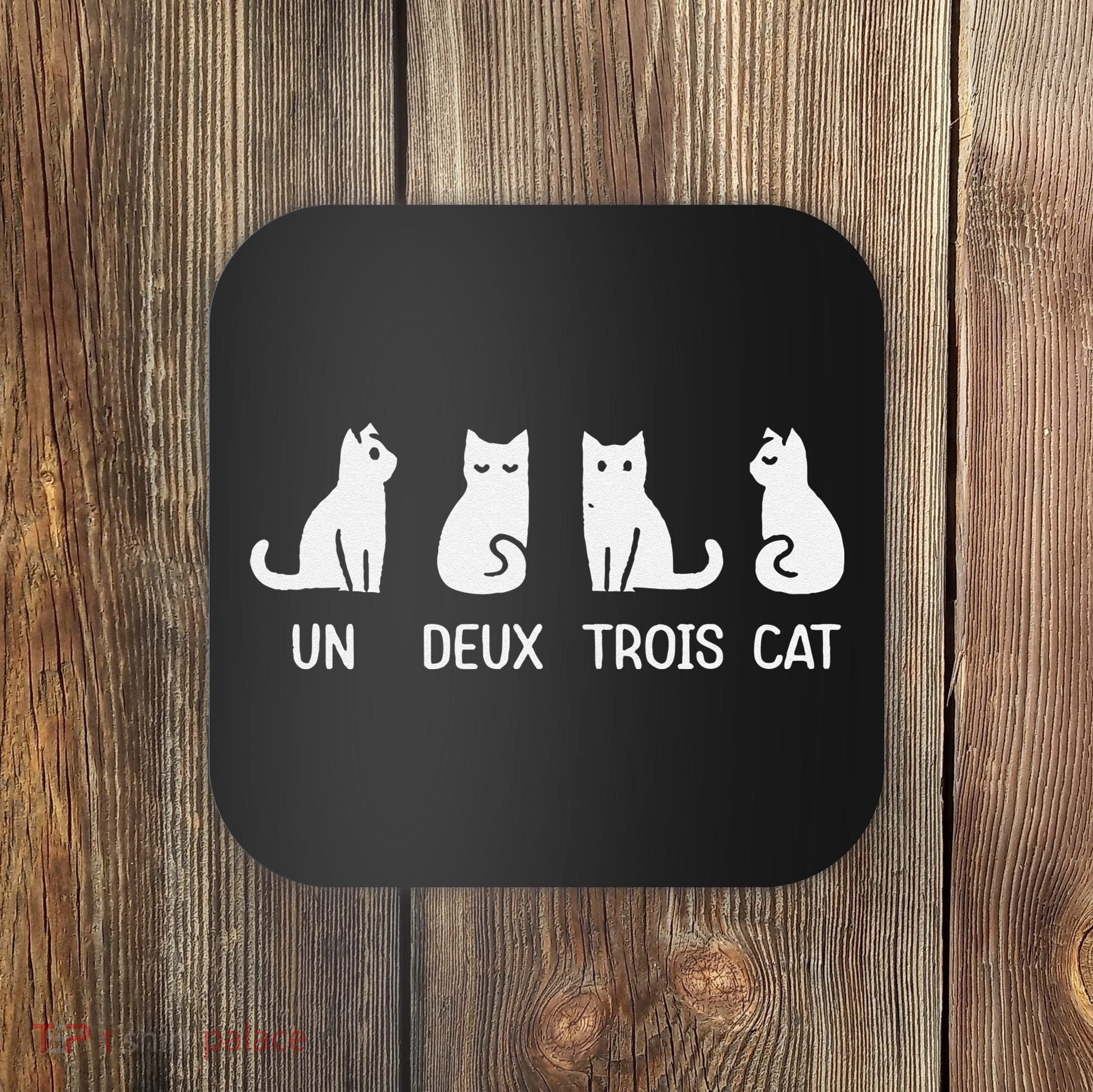 Funny Meow Kitty Un Deux Trois Cat Funny Black Cat Coaster