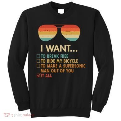Funny Music Lover Bicycle I Want It All Sweatshirt
