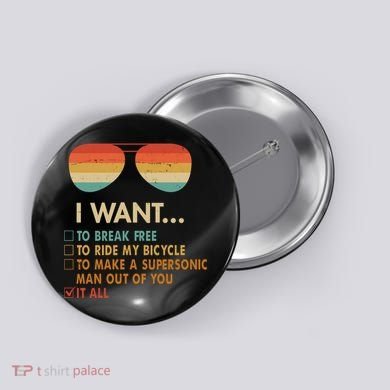 Funny Music Lover Bicycle I Want It All Button