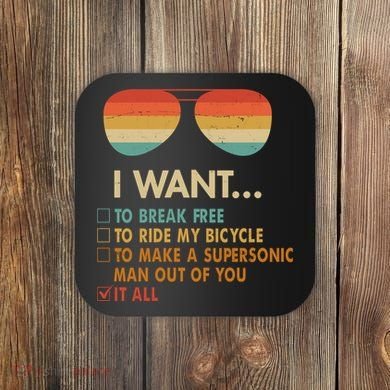 Funny Music Lover Bicycle I Want It All Coaster
