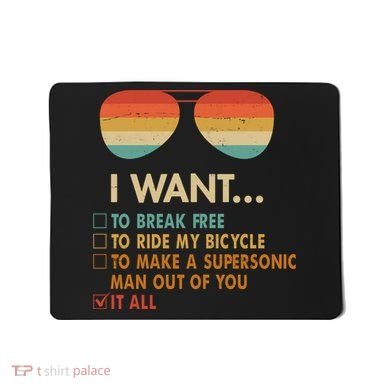 Funny Music Lover Bicycle I Want It All Mousepad