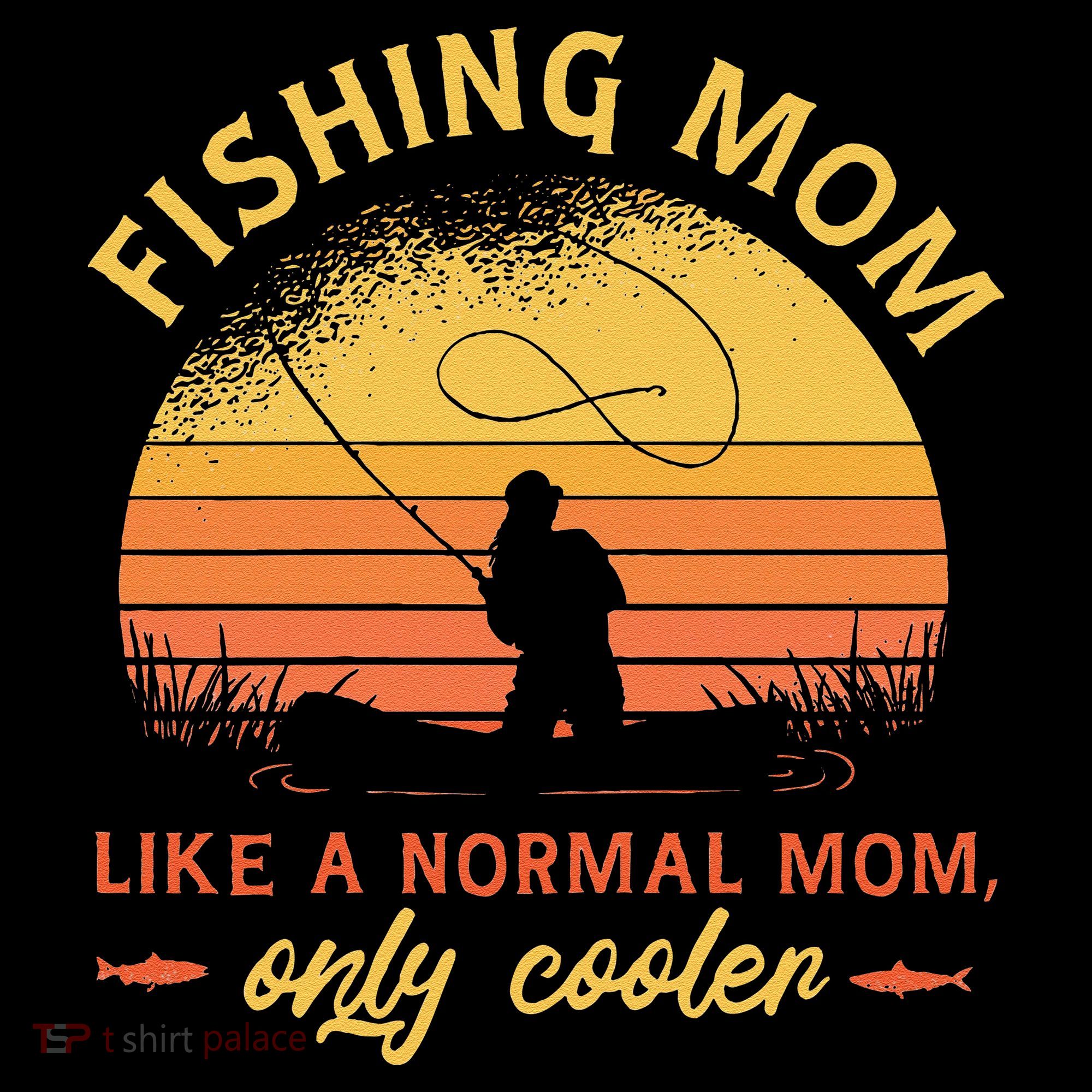 Fishing Mom Like A Normal Mom Only Cooler Coffee Mug