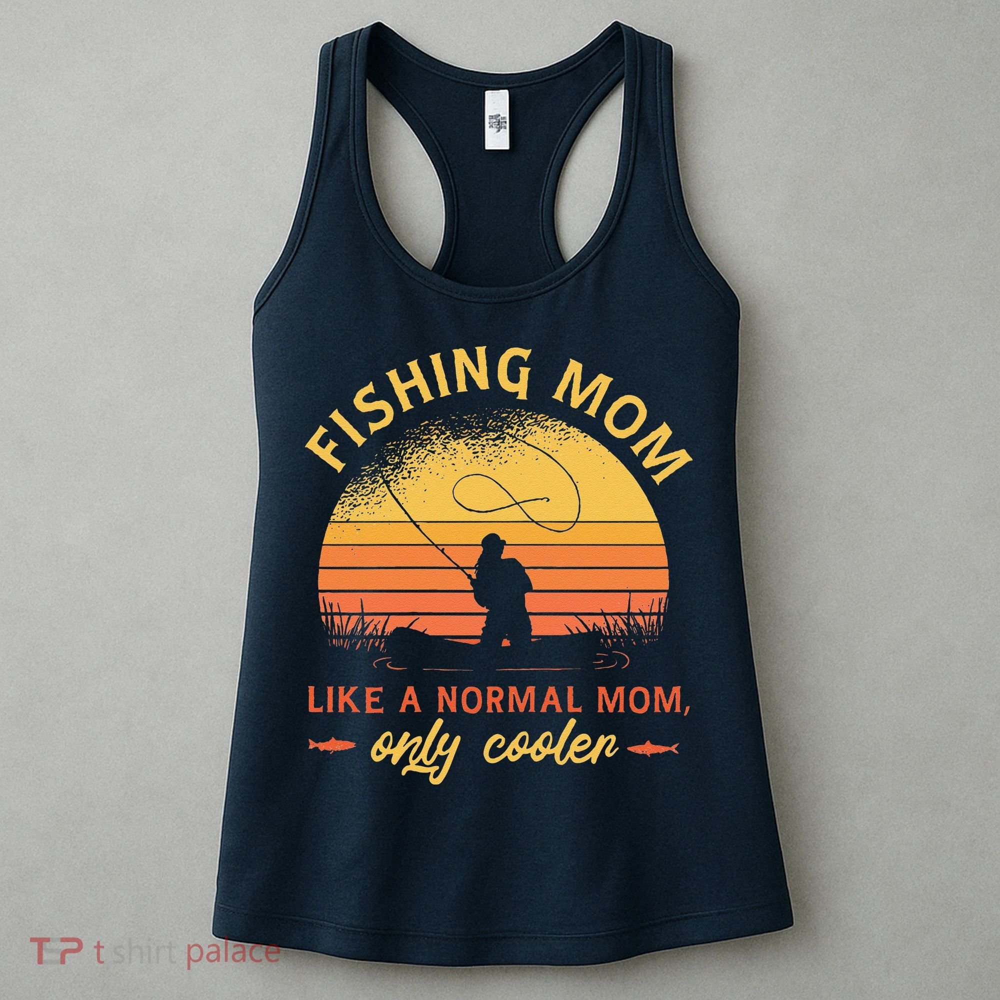 Fishing Mom Like A Normal Mom Only Cooler Women's Tank Top