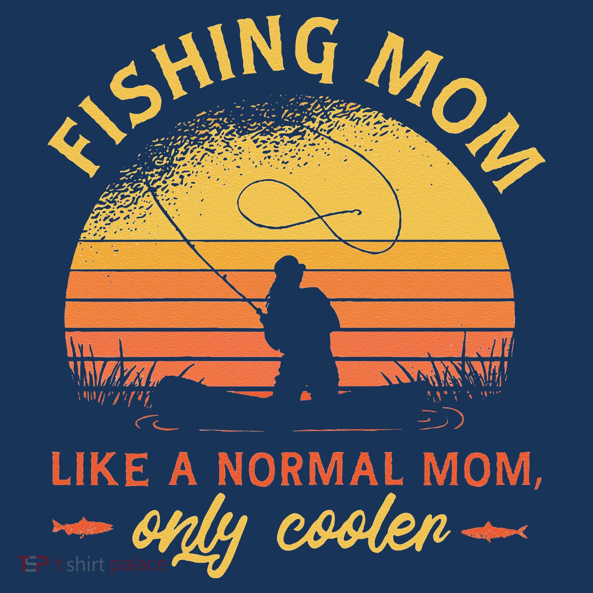 Fishing Mom Like A Normal Mom Only Cooler Hat