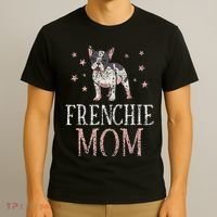 Frenchie Mom Lover Owner French Bulldog Mother Mommy Mama T-Shirt thumb 3