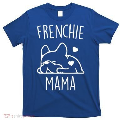 Frenchie Mama Love T-Shirt
