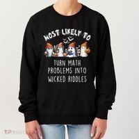 Funny Most Likely To Turn Math Problems Into Wicked Riddles Women's Sweatshirt thumb 0