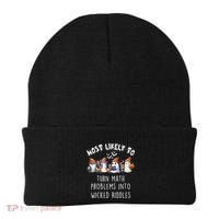Funny Most Likely To Turn Math Problems Into Wicked Riddles Beanie thumb 0