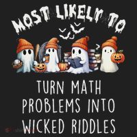 Funny Most Likely To Turn Math Problems Into Wicked Riddles Hat thumb 2