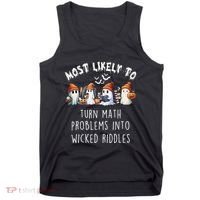 Funny Most Likely To Turn Math Problems Into Wicked Riddles Tank Top thumb 0