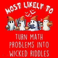 Funny Most Likely To Turn Math Problems Into Wicked Riddles Santa Hat thumb 1