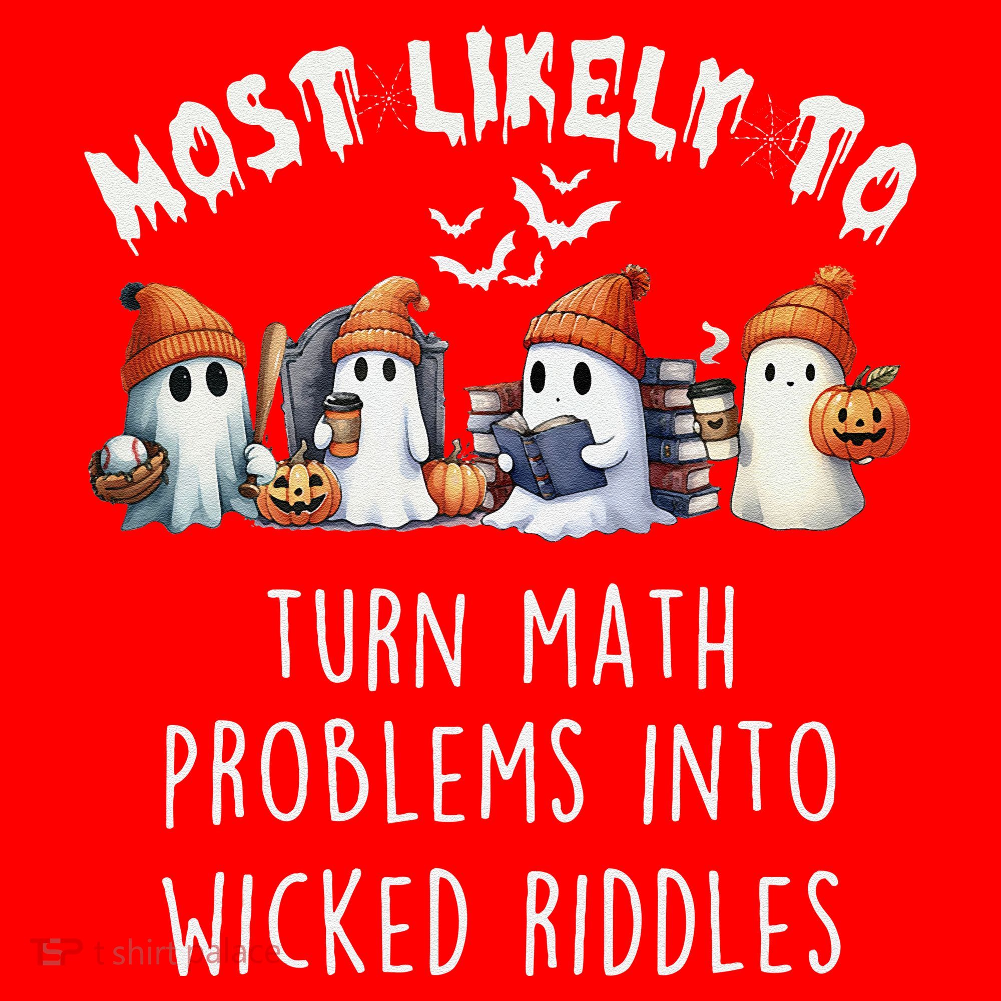 Funny Most Likely To Turn Math Problems Into Wicked Riddles Santa Hat