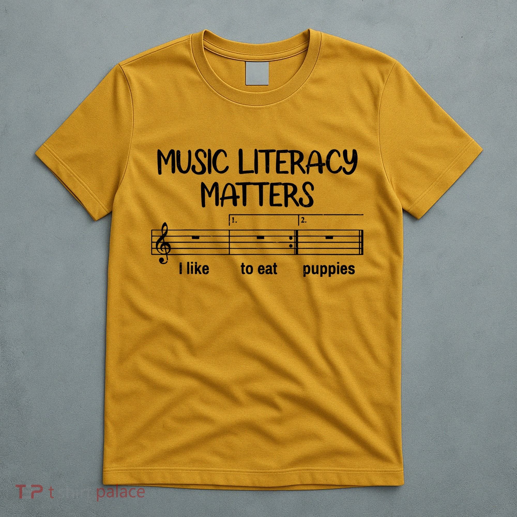 Funny Music Literacy Matters I Like To Eat Puppies T-Shirt