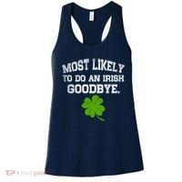 Funny Most Likely To Do An Irish Goodbye Gift For St PatrickS Day Women's Tank Top thumb 0
