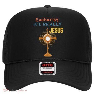 Front My Lord Monstrance Back Eucharist ItS Really Jesus Hat