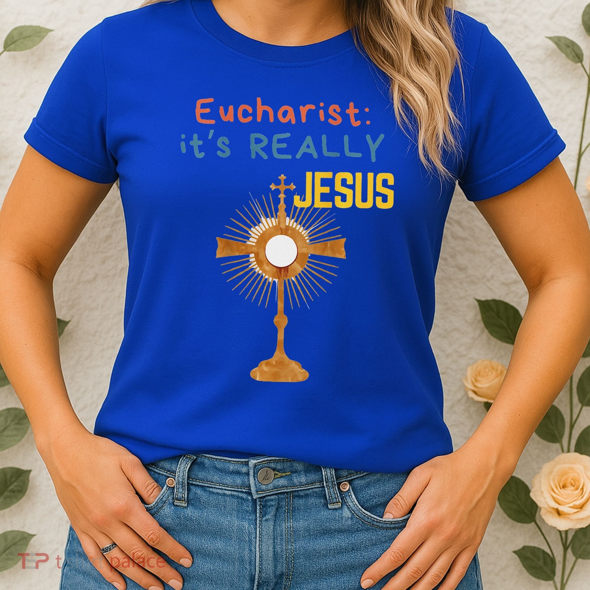 Front My Lord Monstrance Back Eucharist ItS Really Jesus Women's T-Shirt