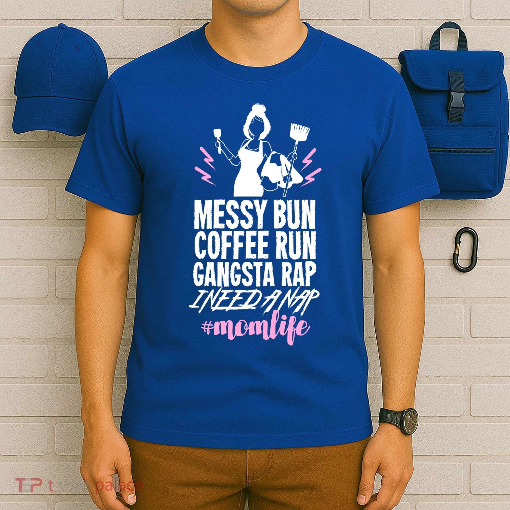 Funny Mom Life Quote Gift For Your Busy Mom Cute Gift T-Shirt