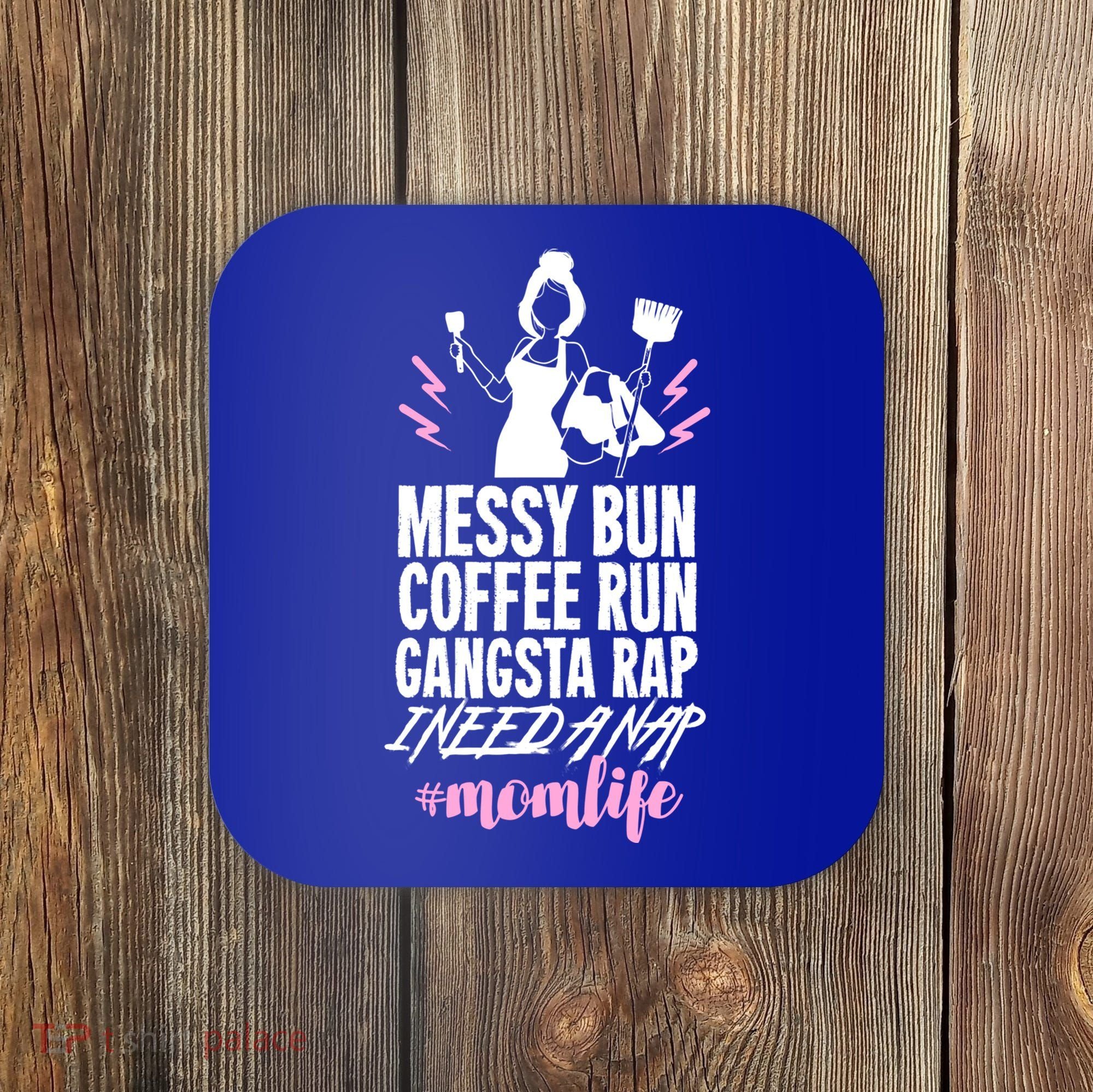 Funny Mom Life Quote Gift For Your Busy Mom Cute Gift Coaster