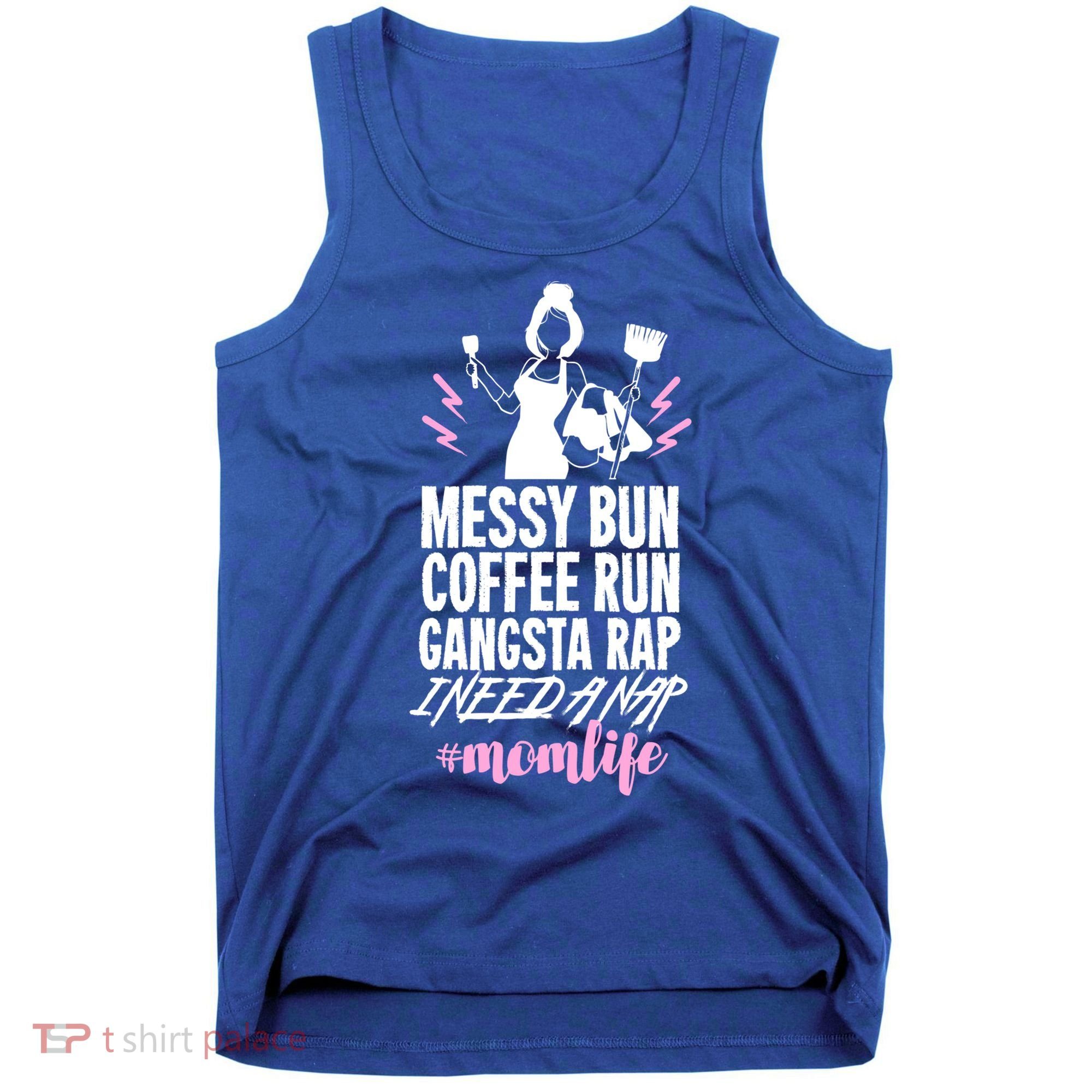 Funny Mom Life Quote Gift For Your Busy Mom Cute Gift Tank Top