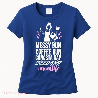 Funny Mom Life Quote Gift For Your Busy Mom Cute Gift Women's T-Shirt