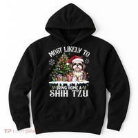 Funny Most Likely To Bring Home A Shih Tzu Dog Lover Xmas Hoodie thumb 0