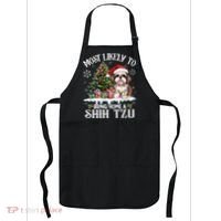 Funny Most Likely To Bring Home A Shih Tzu Dog Lover Xmas Apron thumb 0