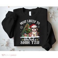 Funny Most Likely To Bring Home A Shih Tzu Dog Lover Xmas Sweatshirt thumb 2