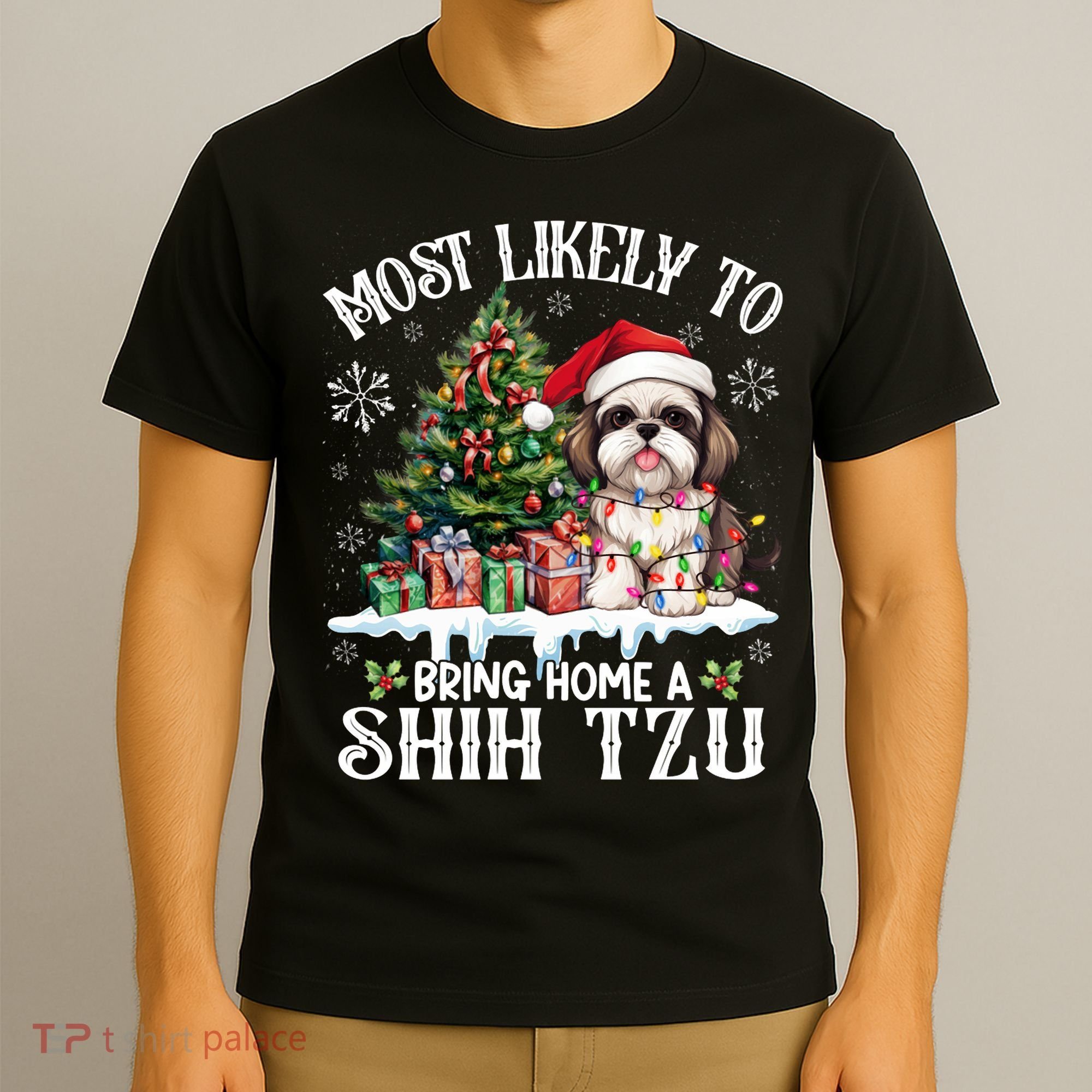 Funny Most Likely To Bring Home A Shih Tzu Dog Lover Xmas T-Shirt