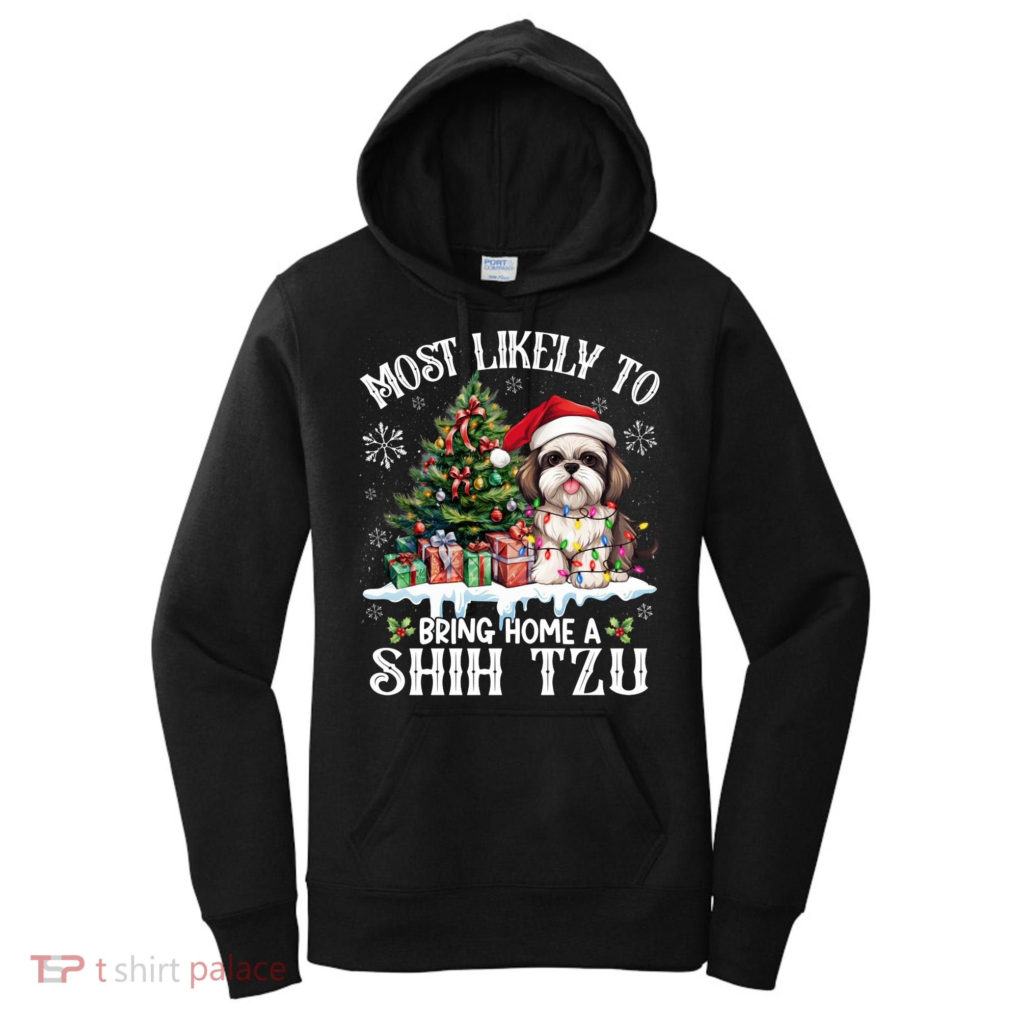 Funny Most Likely To Bring Home A Shih Tzu Dog Lover Xmas Women's Hoodie