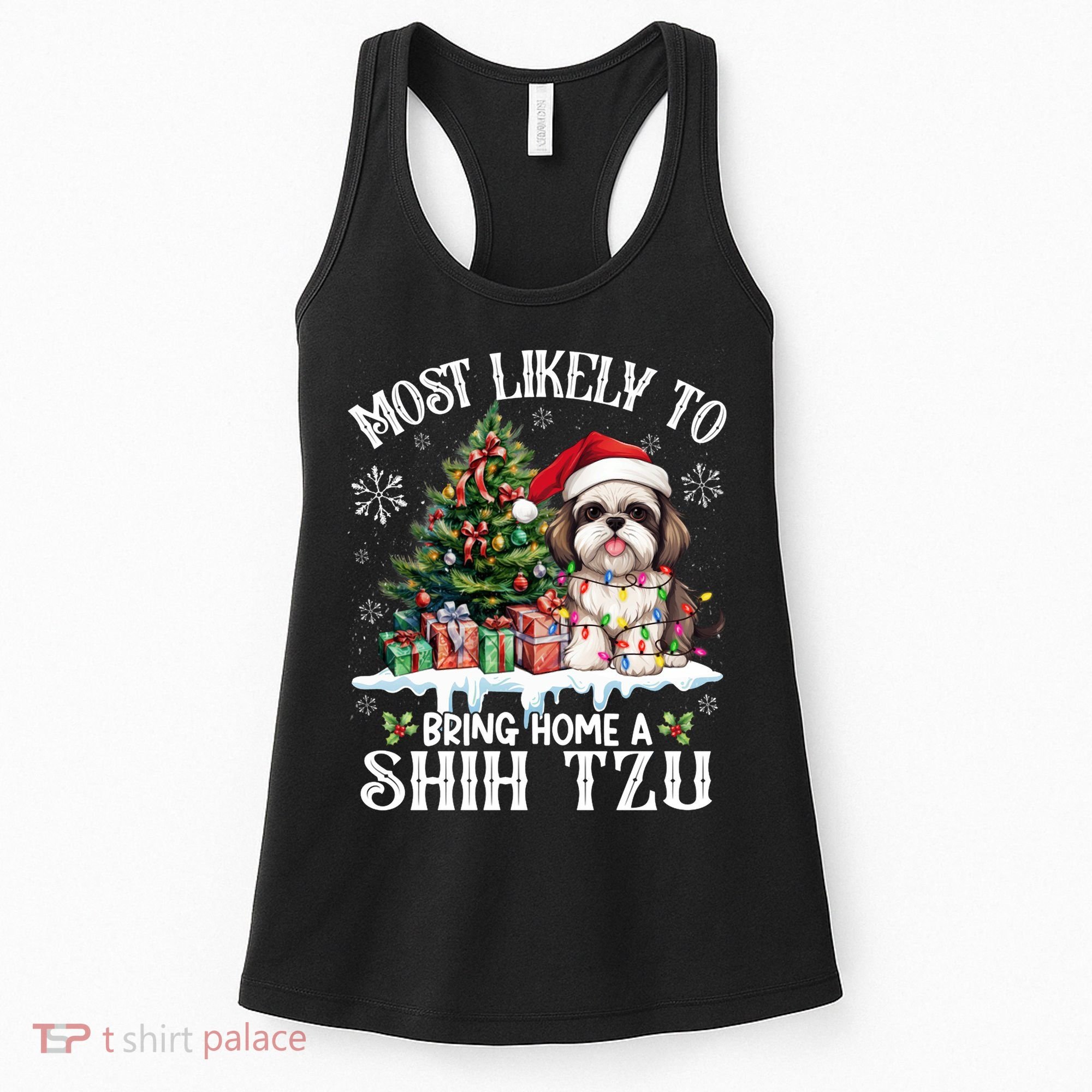 Funny Most Likely To Bring Home A Shih Tzu Dog Lover Xmas Women's Tank Top