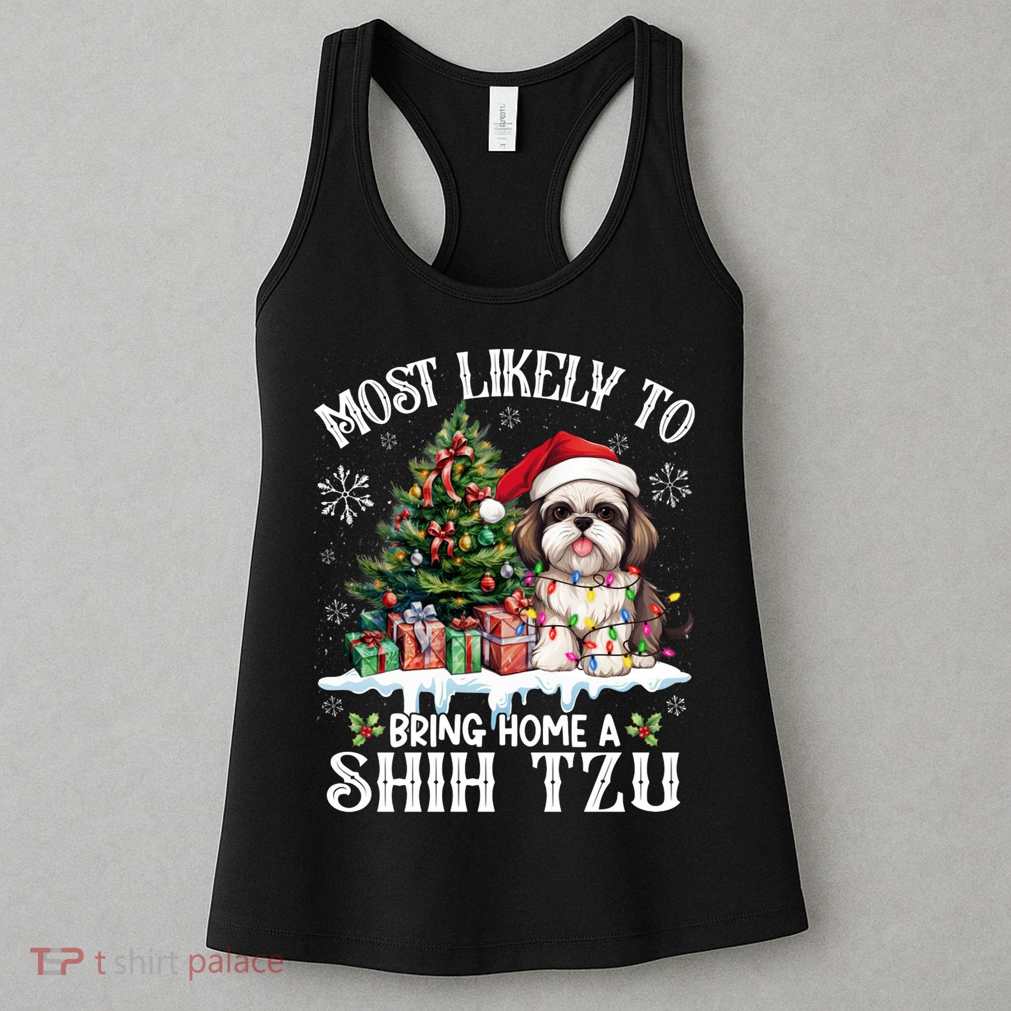 Funny Most Likely To Bring Home A Shih Tzu Dog Lover Xmas Women's Tank Top