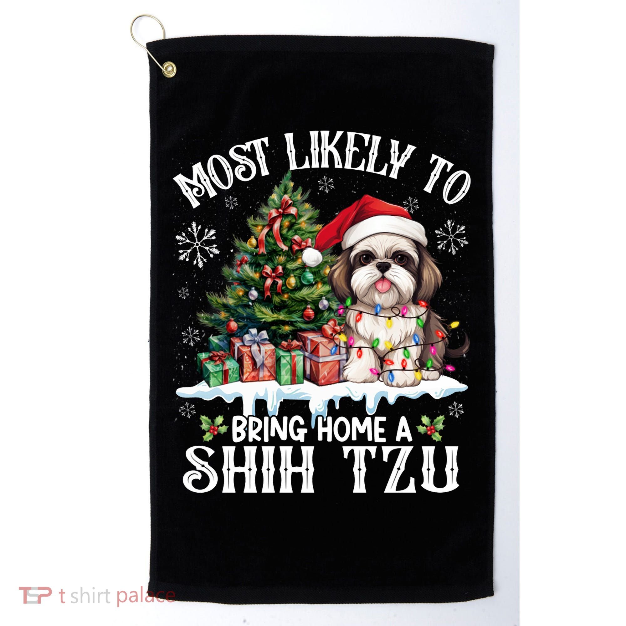 Funny Most Likely To Bring Home A Shih Tzu Dog Lover Xmas Golf Towel