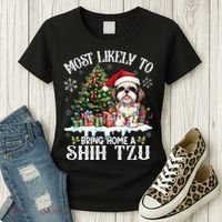 Funny Most Likely To Bring Home A Shih Tzu Dog Lover Xmas Women's T-Shirt thumb 3
