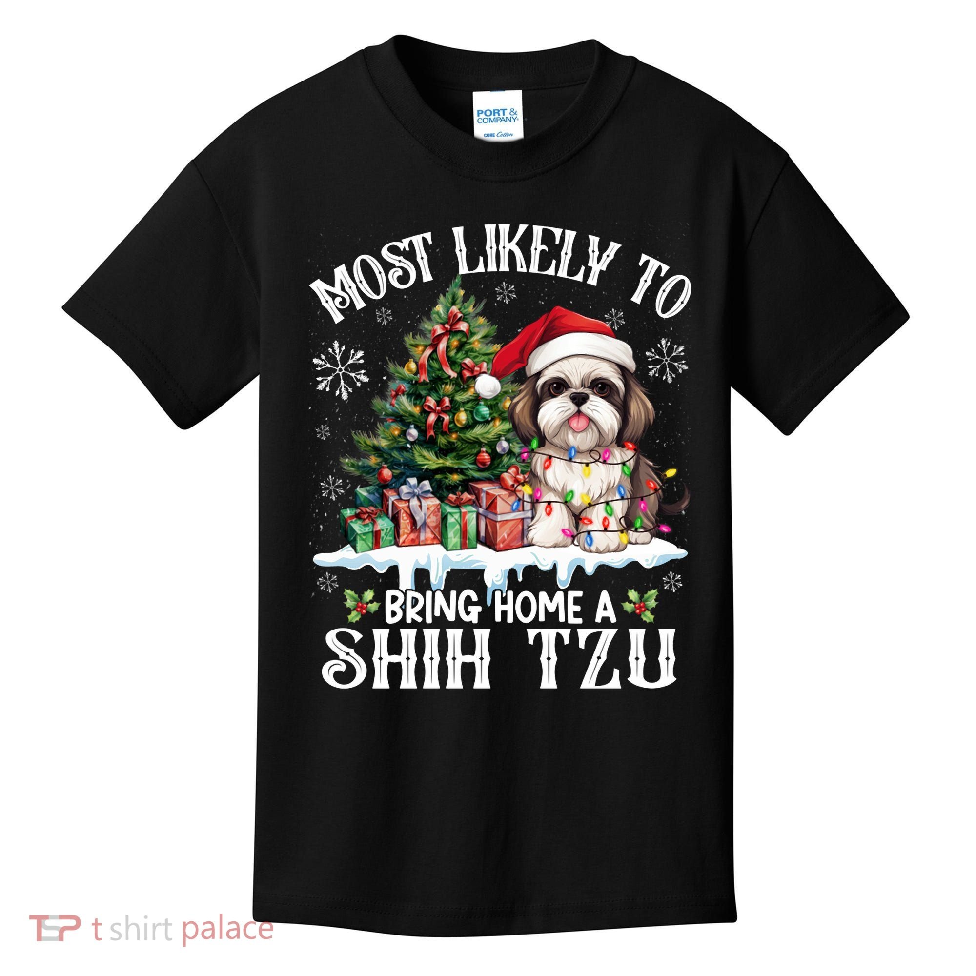 Funny Most Likely To Bring Home A Shih Tzu Dog Lover Xmas Kids T-Shirt