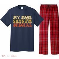 Funny My Mom Says Im Special For Sons And Daughters Pajama Set thumb 0