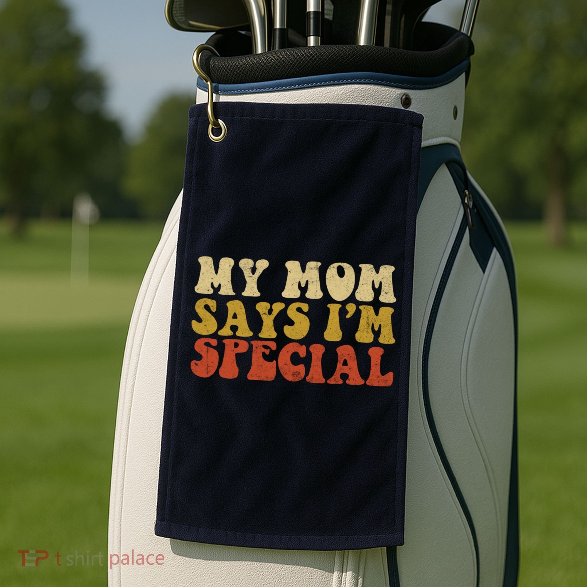 Funny My Mom Says Im Special For Sons And Daughters Golf Towel