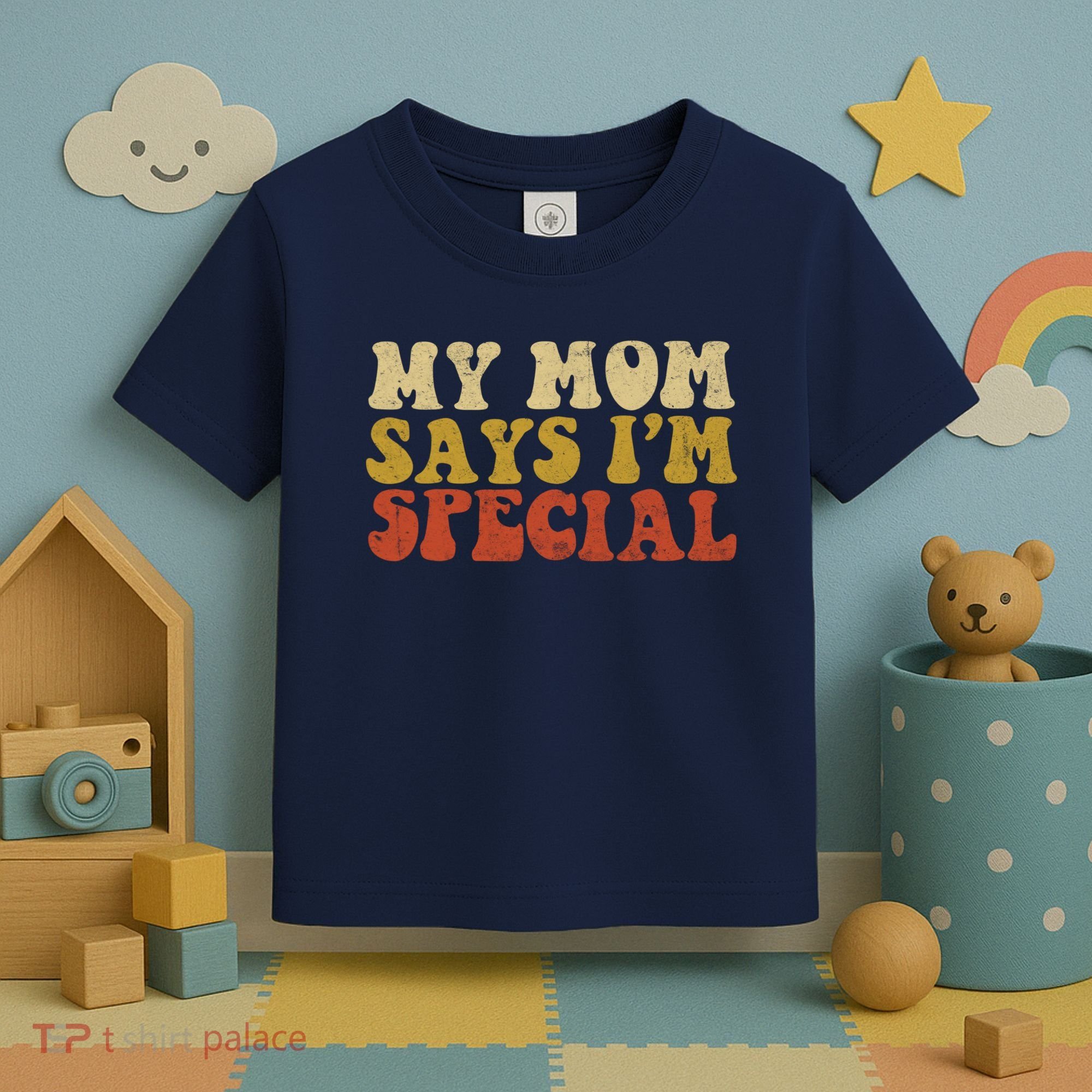 Funny My Mom Says Im Special For Sons And Daughters Toddler T-Shirt