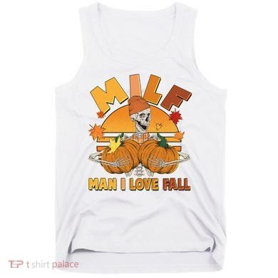 Funny MILF Man I Love Fall Tank Top