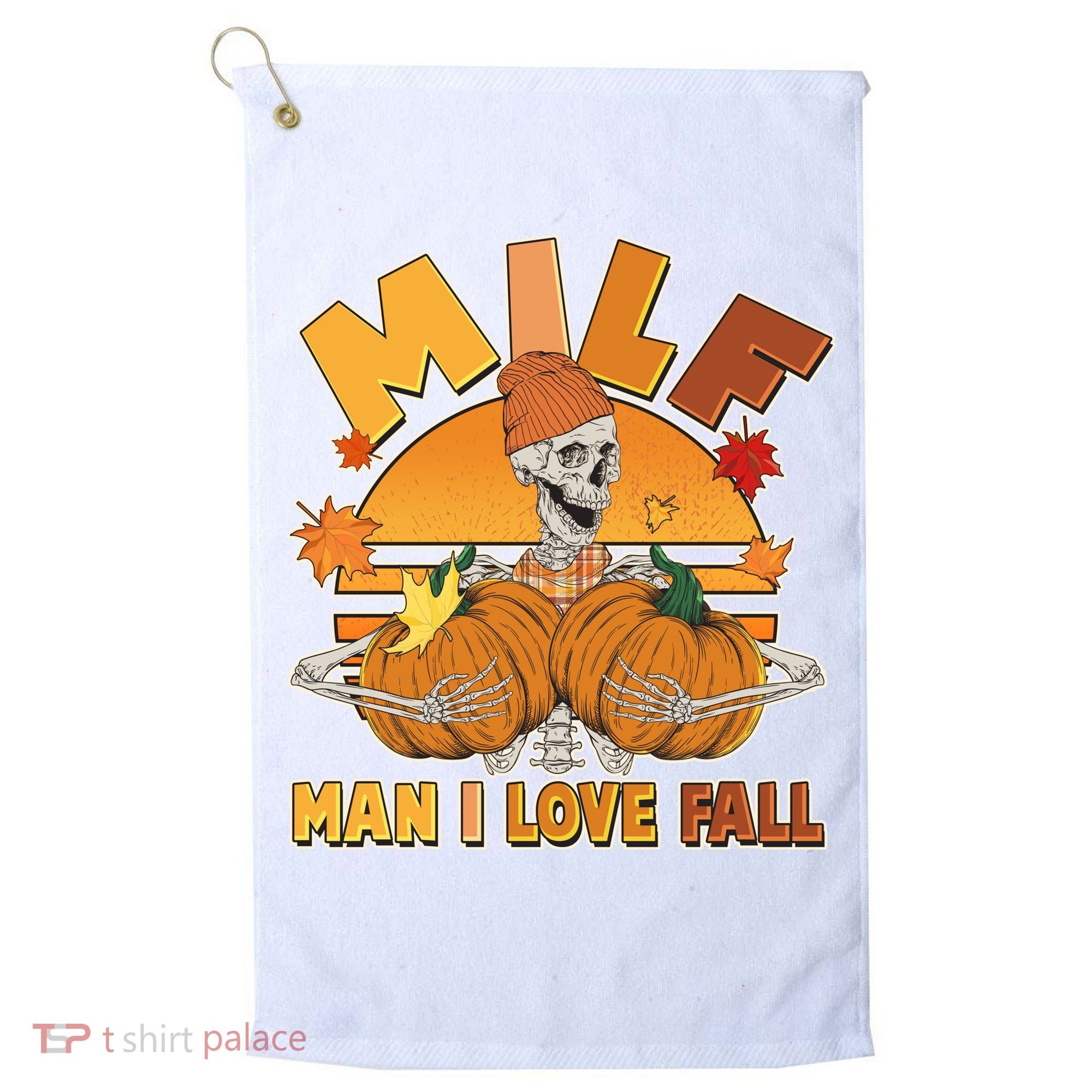 Funny MILF Man I Love Fall Golf Towel