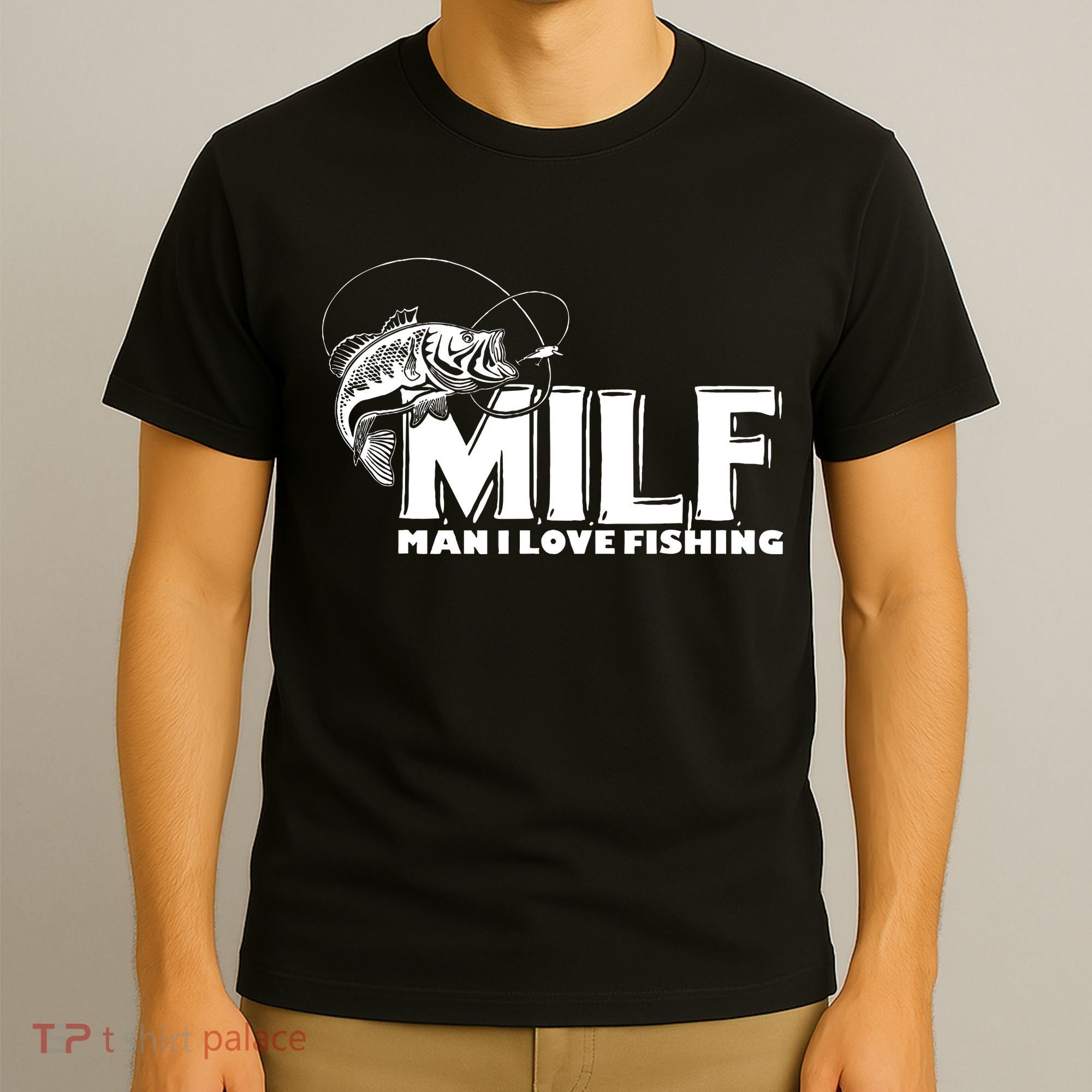 Funny MILF Man I Love Fishing T-Shirt