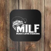 Funny MILF Man I Love Fishing Coaster thumb 0