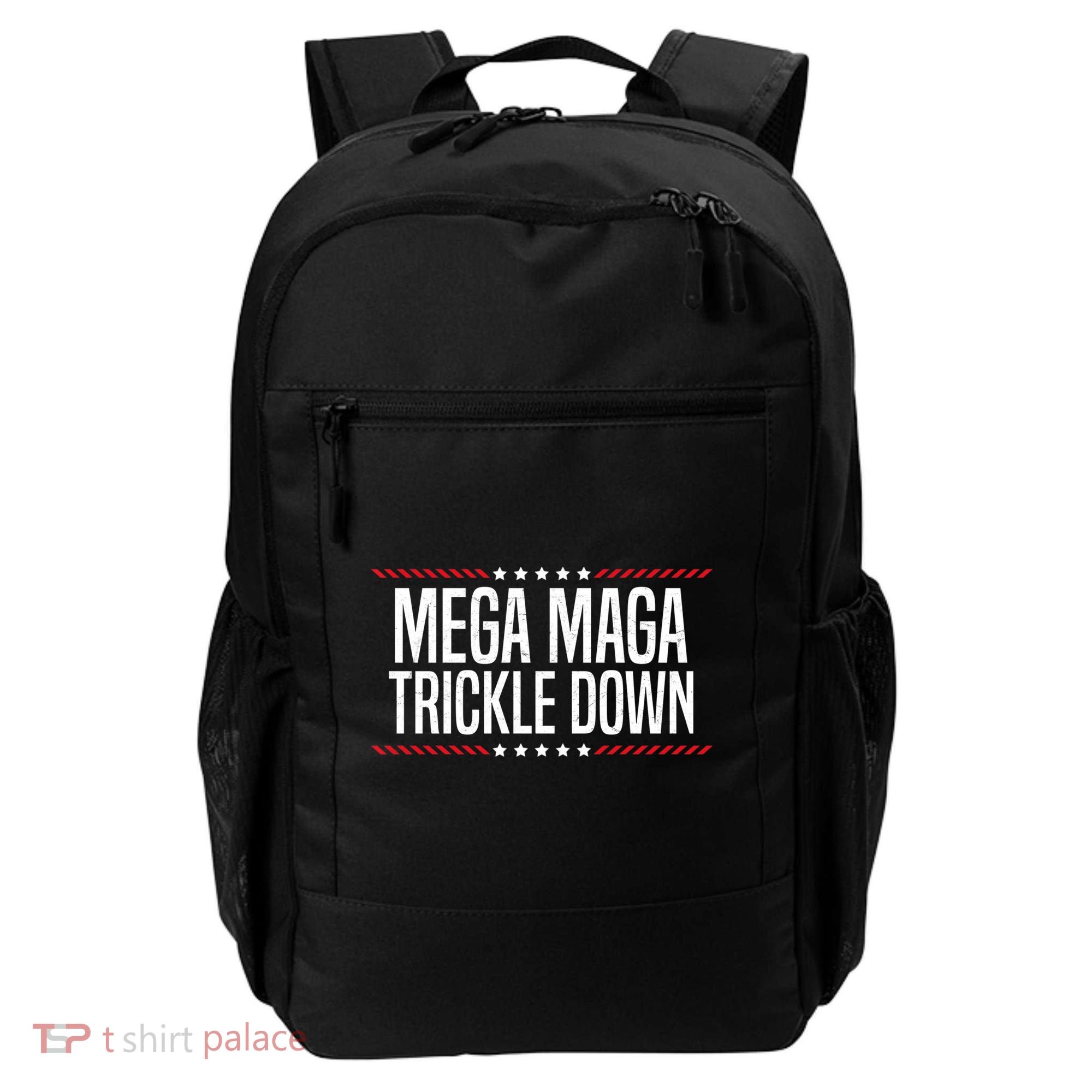 Funny MEGA MAGA Trickle Down Backpack