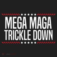 Funny MEGA MAGA Trickle Down Tumbler thumb 3