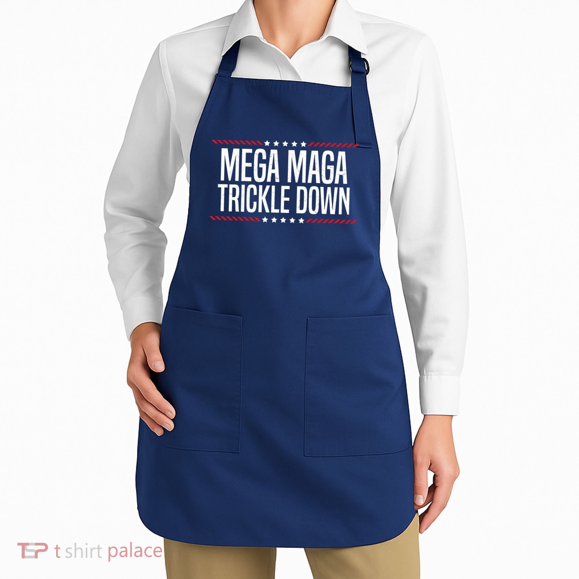 Funny MEGA MAGA Trickle Down Apron