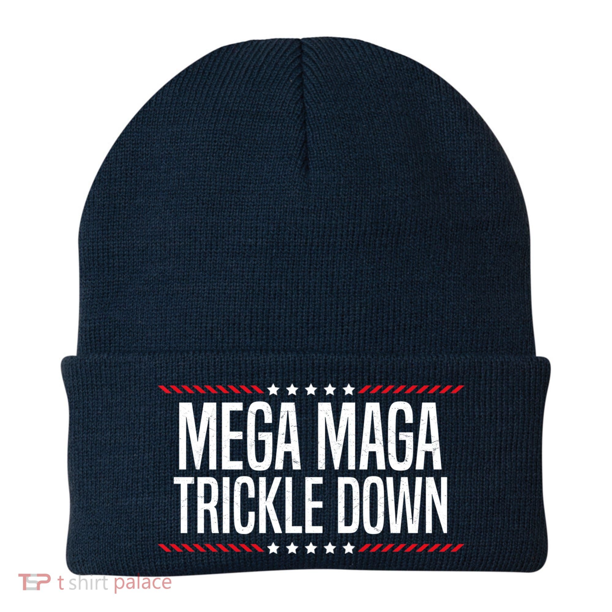 Funny MEGA MAGA Trickle Down Beanie