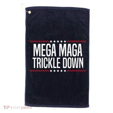Funny MEGA MAGA Trickle Down Golf Towel