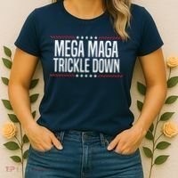 Funny MEGA MAGA Trickle Down Women's T-Shirt thumb 2