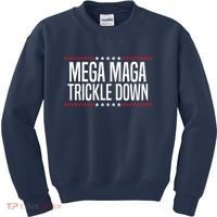 Funny MEGA MAGA Trickle Down Kids Sweatshirt thumb 0