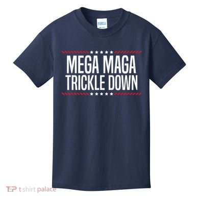 Funny MEGA MAGA Trickle Down Kids T-Shirt