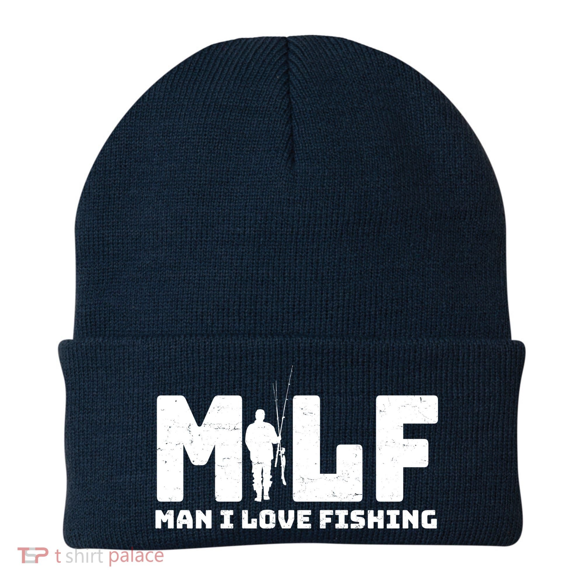 Funny MILF Man I Love Fishing Beanie
